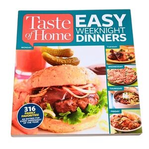 Taste of Home Easy Weeknight Dinners Cookbook 316 Recipes American Quick Easy